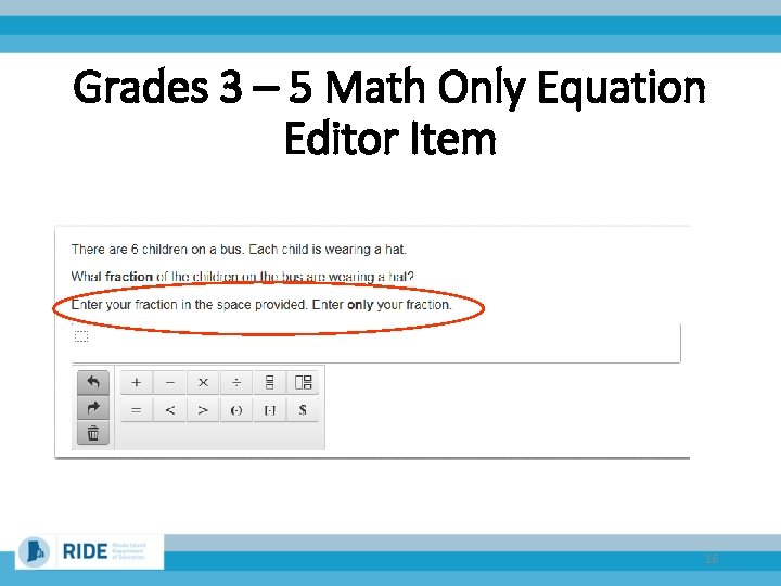 Grades 3 – 5 Math Only Equation Editor Item 16 