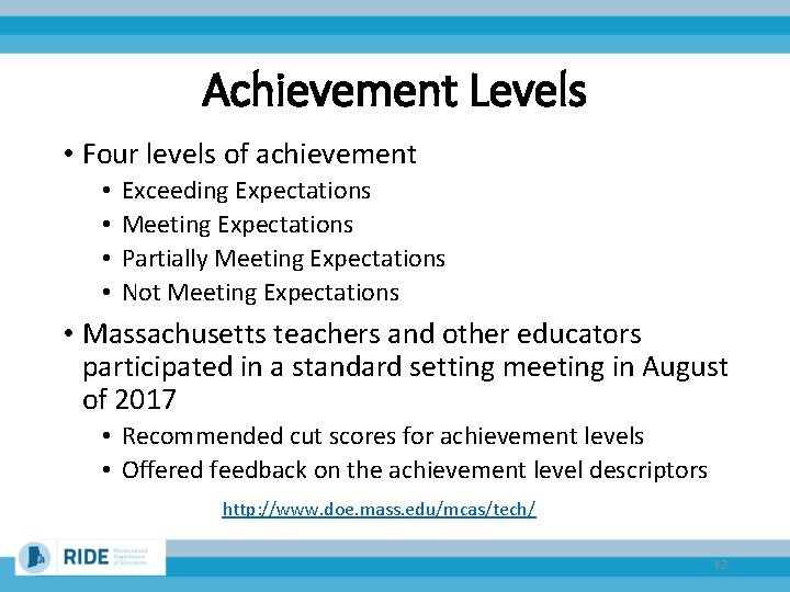 Achievement Levels • Four levels of achievement • • Exceeding Expectations Meeting Expectations Partially