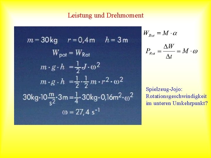 Leistung und Drehmoment Spielzeug-Jojo: Rotationsgeschwindigkeit im unteren Umkehrpunkt? 