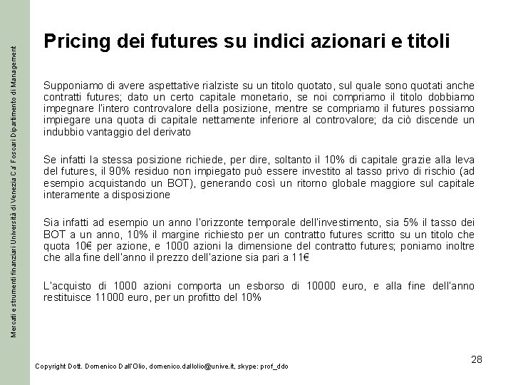 Mercati e strumenti finanziari Università di Venezia Ca’ Foscari Dipartimento di Management Pricing dei