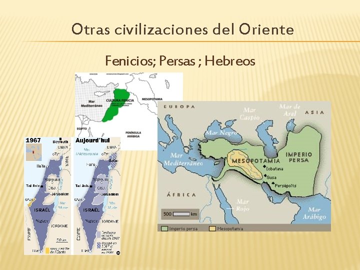 Otras civilizaciones del Oriente Fenicios; Persas ; Hebreos 