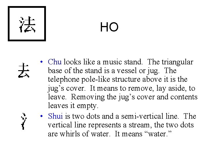 HO • Chu looks like a music stand. The triangular base of the stand