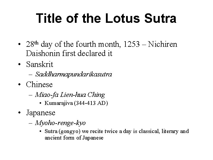 Title of the Lotus Sutra • 28 th day of the fourth month, 1253