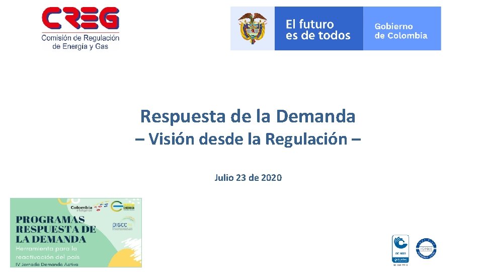 Respuesta de la Demanda – Visión desde la Regulación – Julio 23 de 2020
