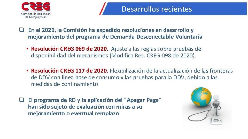 Desarrollos recientes q En el 2020, la Comisión ha expedido resoluciones en desarrollo y