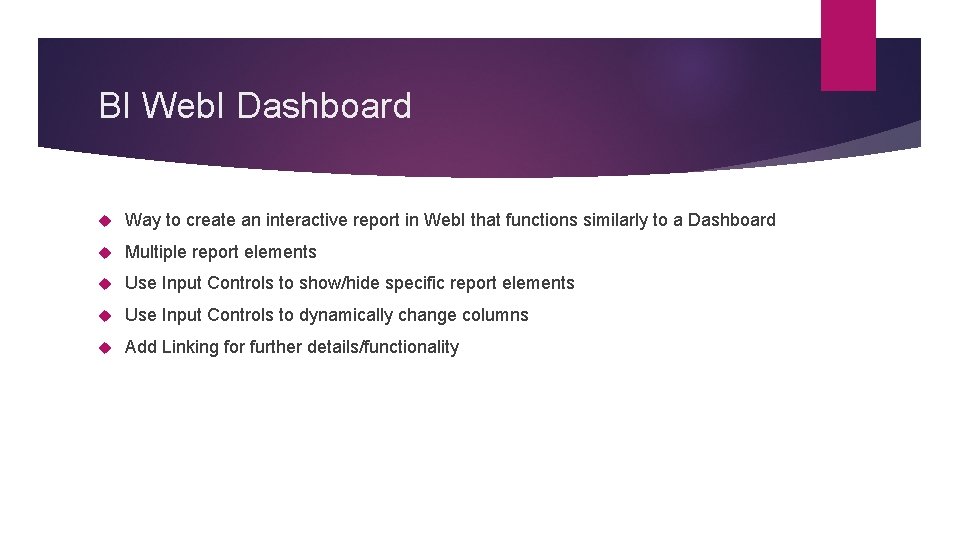BI Web. I Dashboard Way to create an interactive report in Web. I that