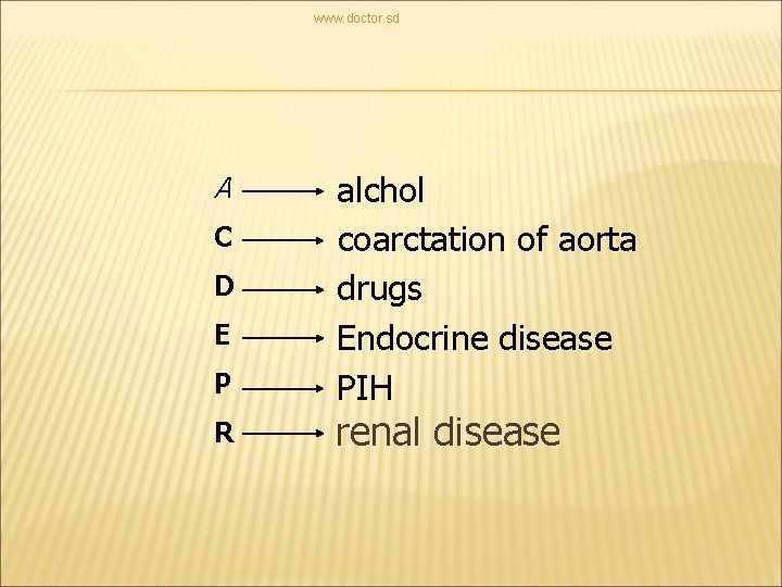 www. doctor. sd A C D E P R alchol coarctation of aorta drugs