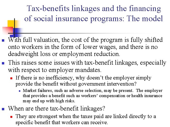 Tax-benefits linkages and the financing of social insurance programs: The model n n With Tax-benefits linkages and the financing of social insurance programs: The model n n With