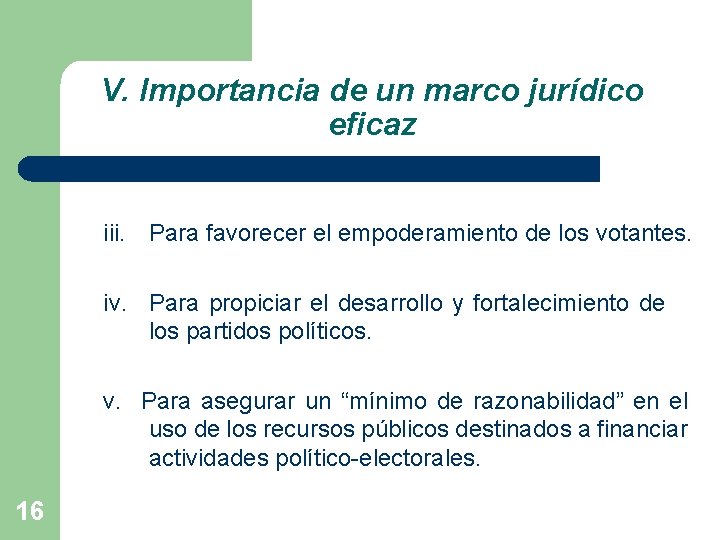 V. Importancia de un marco jurídico eficaz iii. Para favorecer el empoderamiento de los