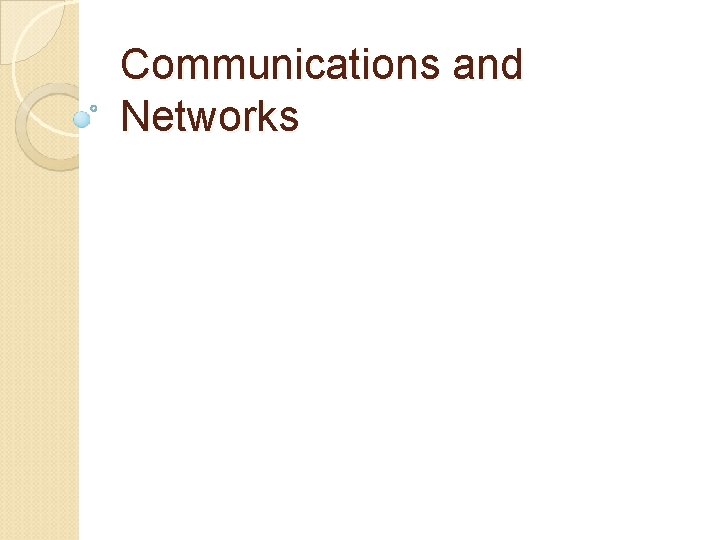 Communications and Networks 