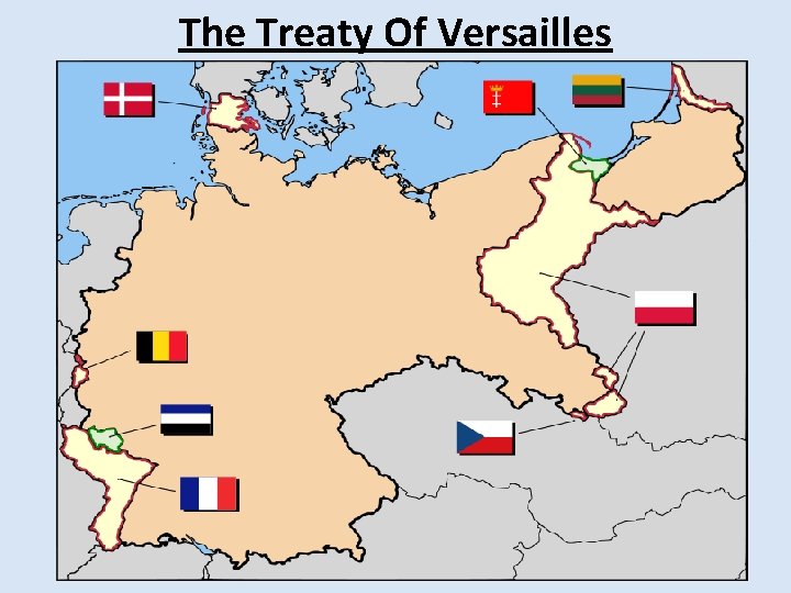 The Treaty Of Versailles The Treaty Of Versailles