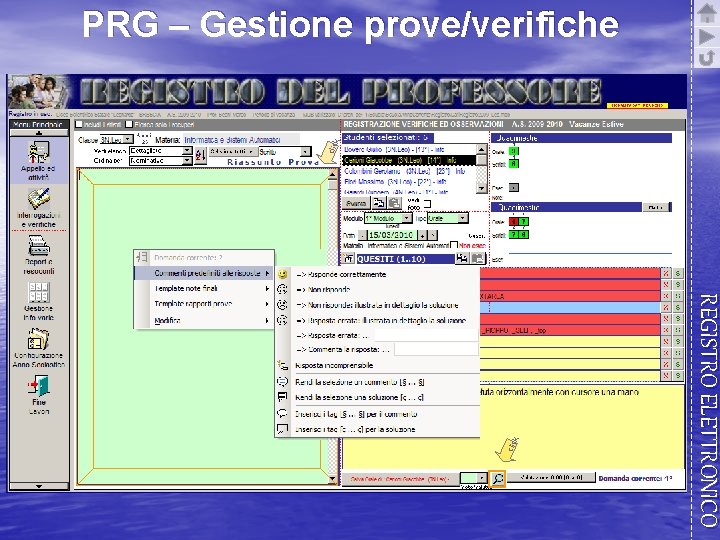 clic REGISTRO ELETTRONICO k clic k PRG – Gestione prove/verifiche 