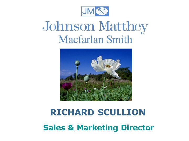 RICHARD SCULLION Sales & Marketing Director 
