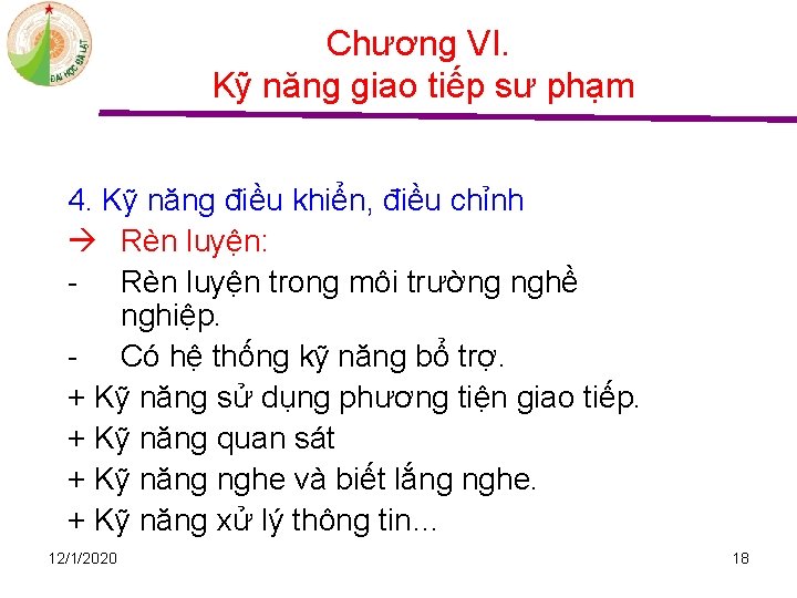 Chương VI. Kỹ năng giao tiếp sư phạm 4. Kỹ năng điều khiển, điều