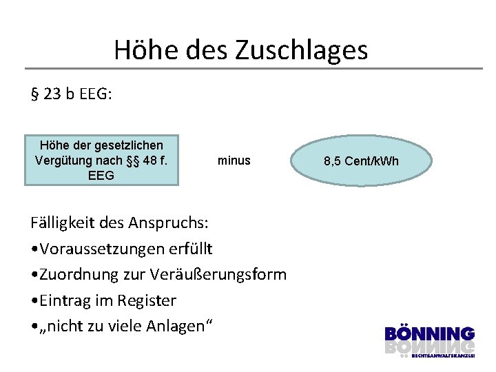 Höhe des Zuschlages § 23 b EEG: Höhe der gesetzlichen Vergütung nach §§ 48