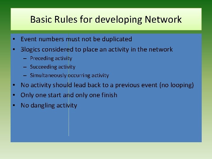 Basic Rules for developing Network • Event numbers must not be duplicated • 3