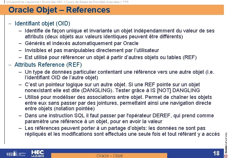 Université de Lausanne > Ecole des HEC > Cours de Bases de Données Avancées