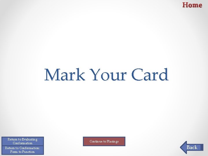 Home Mark Your Card Return to Evaluating Conformation Return to Conformation: Form to Function Home Mark Your Card Return to Evaluating Conformation Return to Conformation: Form to Function