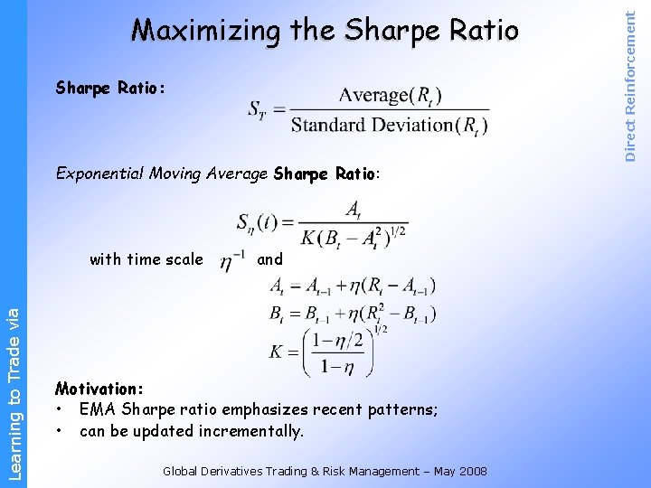 Sharpe Ratio: Exponential Moving Average Sharpe Ratio: Learning to Trade via with time scale