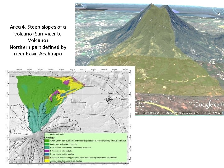 Area 4. Steep slopes of a volcano (San Vicente Volcano) Northern part defined by