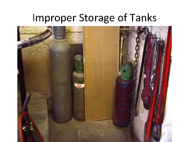 Improper Storage of Tanks 