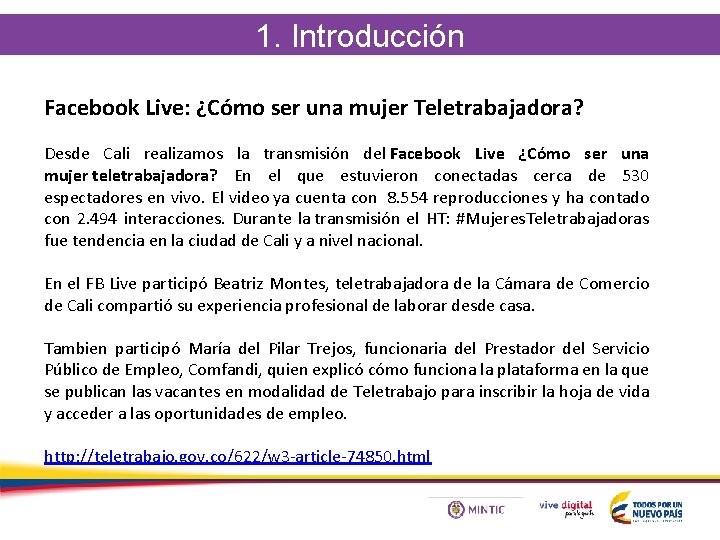 1. Introducción Facebook Live: ¿Cómo ser una mujer Teletrabajadora? Desde Cali realizamos la transmisión