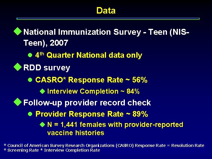 Data u National Immunization Survey - Teen (NISTeen), 2007 l 4 th Quarter National