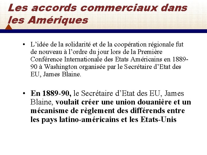 Les accords commerciaux dans les Amériques • L’idée de la solidarité et de la