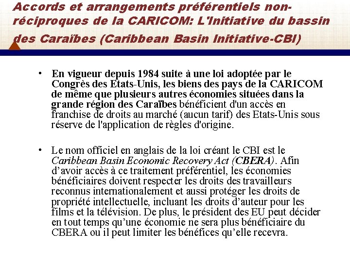 Accords et arrangements préférentiels nonréciproques de la CARICOM: L'Initiative du bassin des Caraïbes (Caribbean