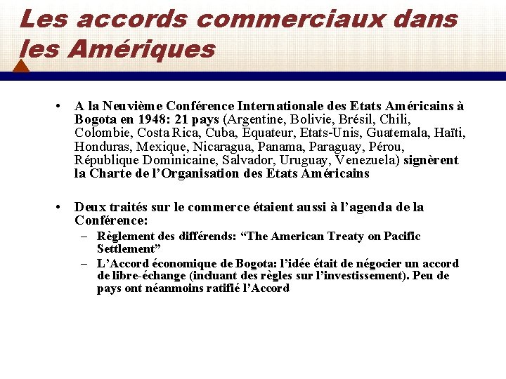 Les accords commerciaux dans les Amériques • A la Neuvième Conférence Internationale des Etats