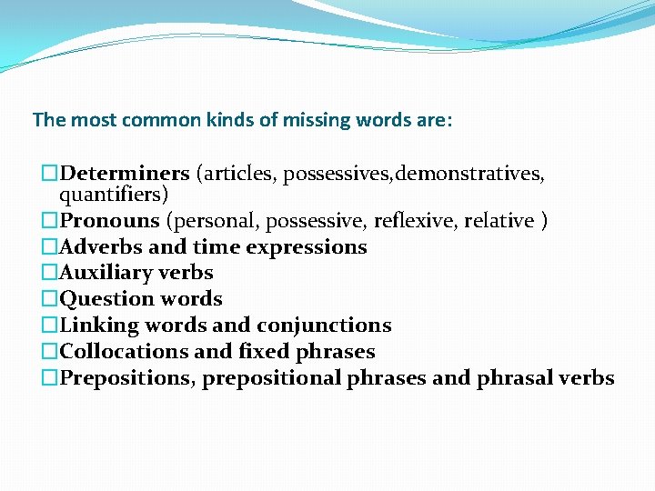 CLOSE THE CLOZE Aims of the workshop Give
