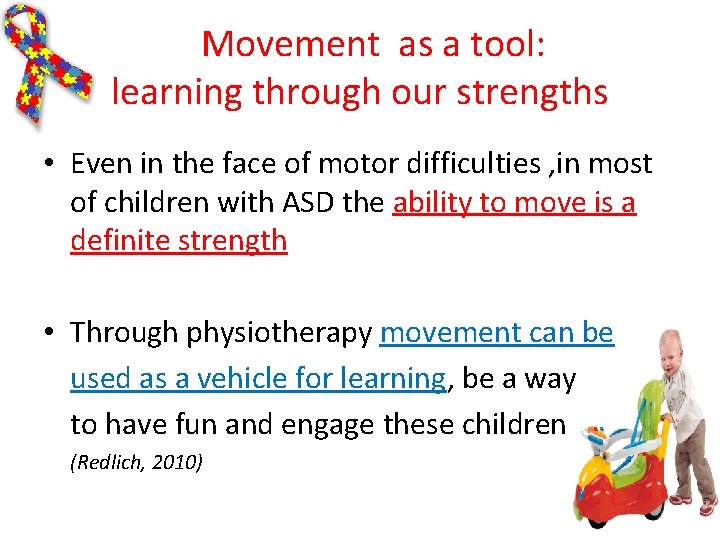 Movement as a tool: learning through our strengths • Even in the face of Movement as a tool: learning through our strengths • Even in the face of
