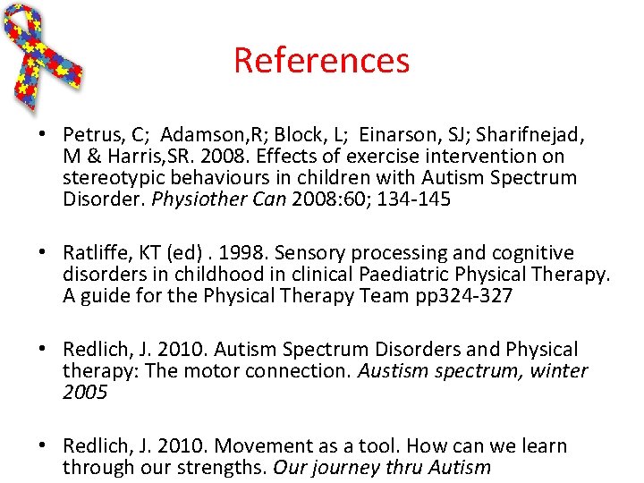 References • Petrus, C; Adamson, R; Block, L; Einarson, SJ; Sharifnejad, M & Harris,