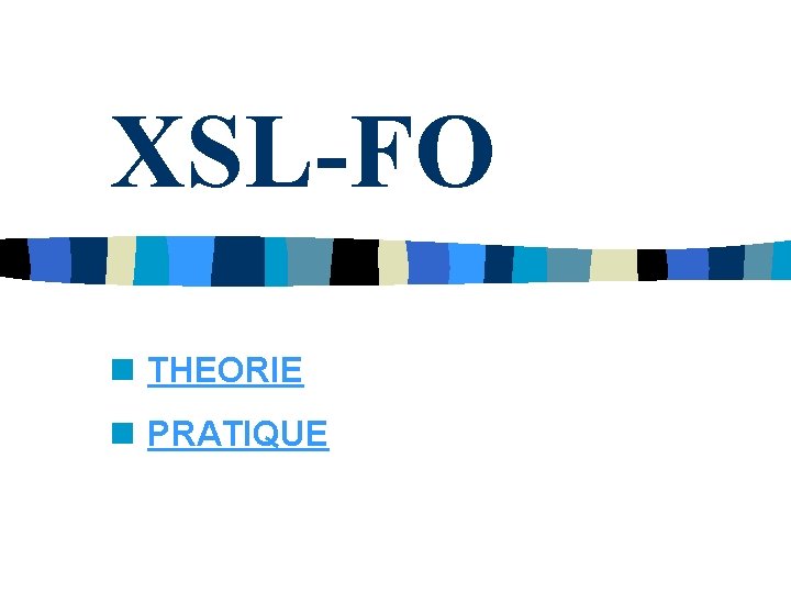 XSL-FO n THEORIE n PRATIQUE 