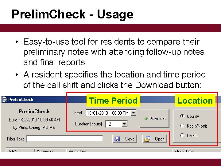 Prelim. Check - Usage • Easy-to-use tool for residents to compare their preliminary notes