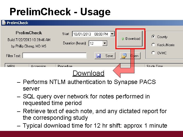 Prelim. Check - Usage Download – Performs NTLM authentication to Synapse PACS server –