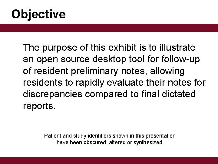 Objective The purpose of this exhibit is to illustrate an open source desktop tool