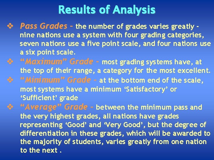 Results of Analysis v Pass Grades - the number of grades varies greatly -