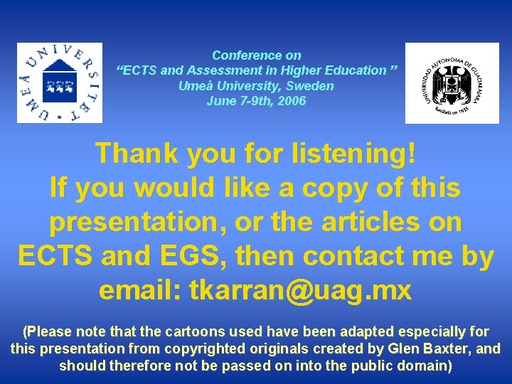 Conference on “ECTS and Assessment in Higher Education ” Umeå University, Sweden June 7