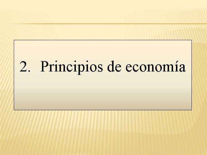 2. Principios de economía 