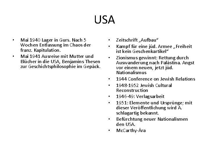 USA • • Mai 1940 Lager in Gurs. Nach 5 Wochen Entlassung im Chaos