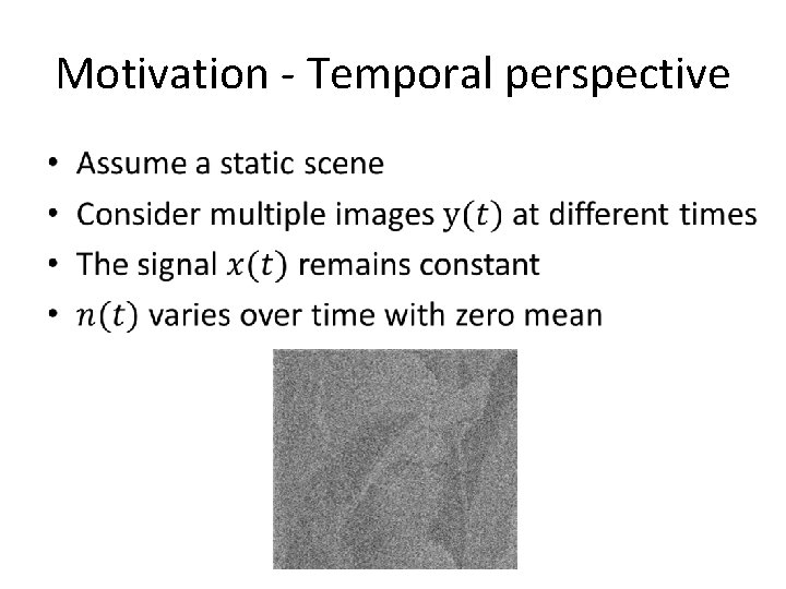 Motivation - Temporal perspective • Motivation - Temporal perspective •