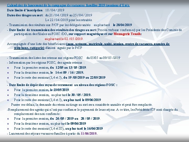 Calendrier de lancement de la campagne de vacances familles 2019 (sessions d’Eté): Date limite