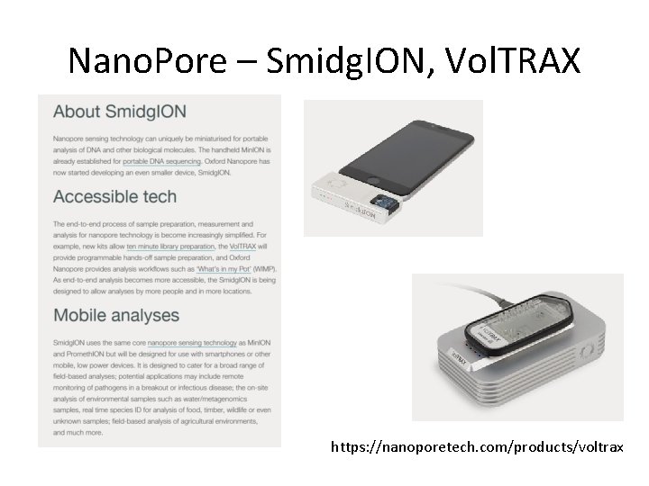 Nano. Pore – Smidg. ION, Vol. TRAX https: //nanoporetech. com/products/voltrax 