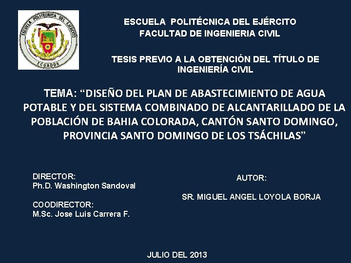 ESCUELA POLITÉCNICA DEL EJÉRCITO FACULTAD DE INGENIERIA CIVIL TESIS PREVIO A LA OBTENCIÓN DEL