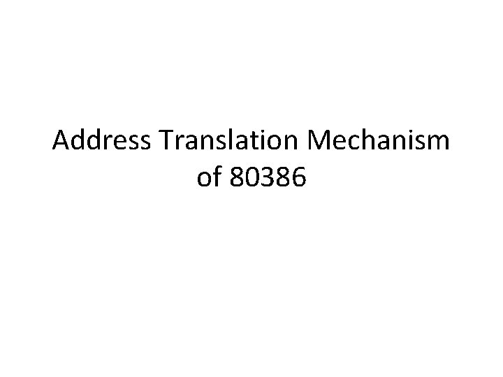 Address Translation Mechanism of 80386 