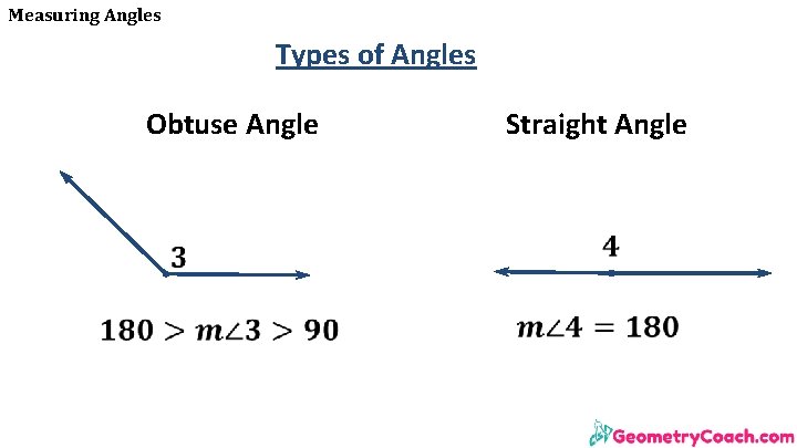 Measuring Angles Types of Angles Obtuse Angle Straight Angle Measuring Angles Types of Angles Obtuse Angle Straight Angle
