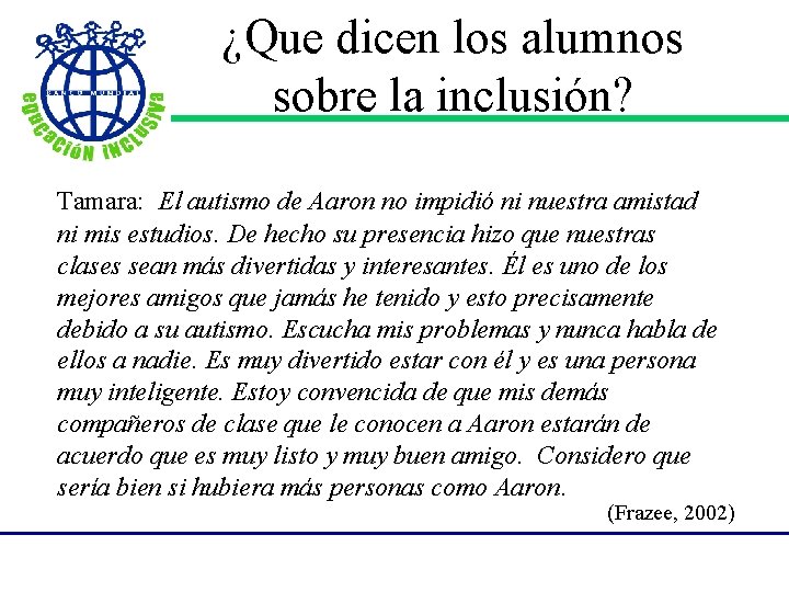 ¿Que dicen los alumnos sobre la inclusión? Tamara: El autismo de Aaron no impidió