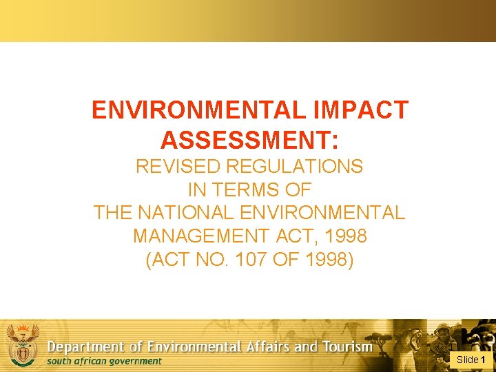 ENVIRONMENTAL IMPACT ASSESSMENT REVISED REGULATIONS IN TERMS OF