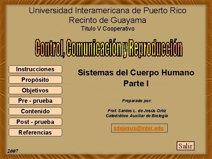 Universidad Interamericana de Puerto Rico Recinto de Guayama Título V Cooperativo Instrucciones Propósito Objetivos